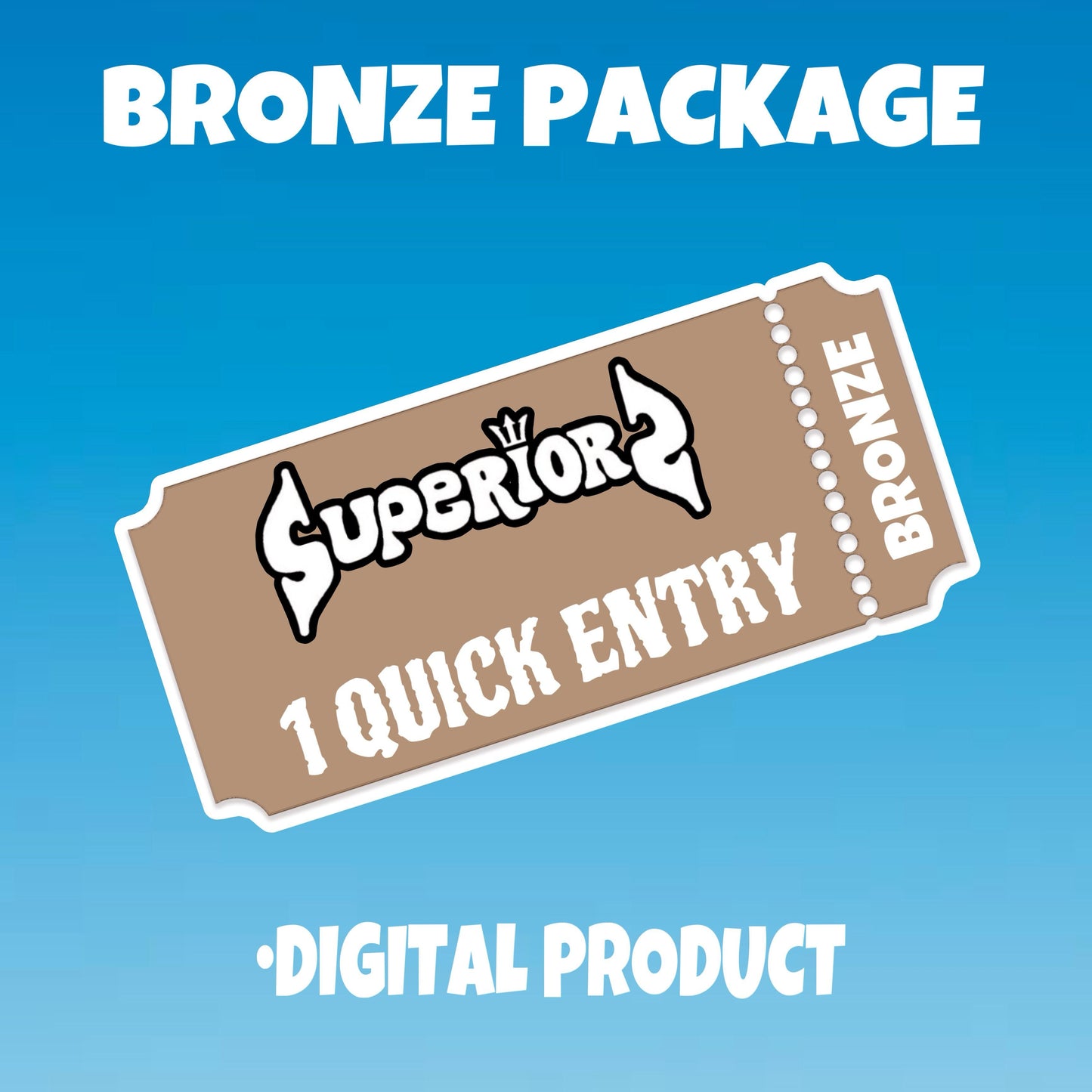 BRONZE PACKAGE - QUICK ENTRY